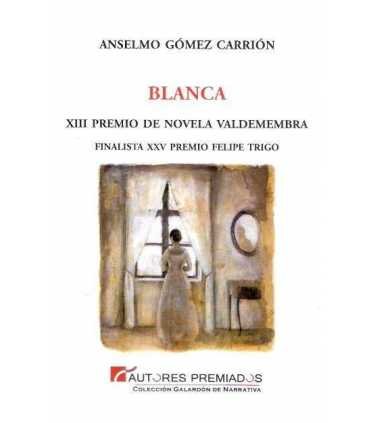 Blanca. XII premio de novela valdemembra. Finalist