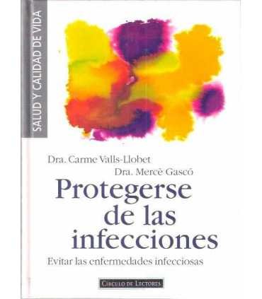 Protegerse de las infecciones. Evitar las enfermed