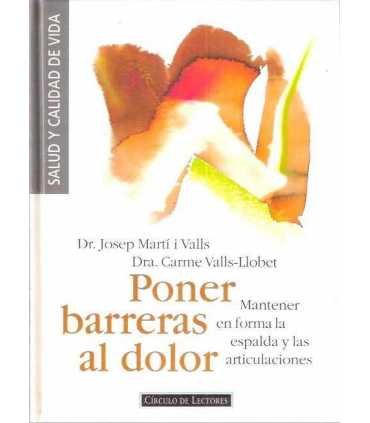Poner barreras al dolor. Mantener en forma la espa