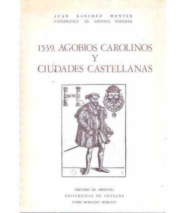 1539. Agobios Carolinos y Ciudades Castellanas