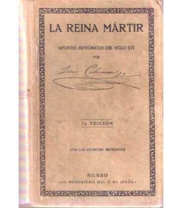 La reina mártir. Apuntes históricos del siglo XVI