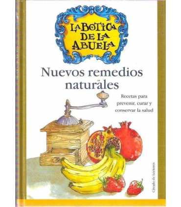 La Botica de la Abuela. Nuevos remedios naturales