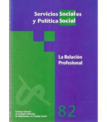 Servicios Sociales y Política Social, 82. La Relac