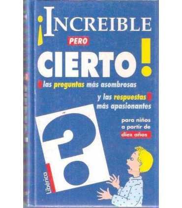 ¡Increíble pero cierto!