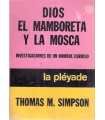Dios, el mamboretá y la mosca. Investigaciones de