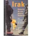 Irak, Historia de una guera moderna