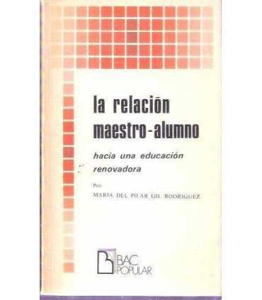 La relación maestro-alumno Hacia una educación ren