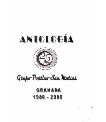 Antología Grupo poético San Matías. Granada 1980-2