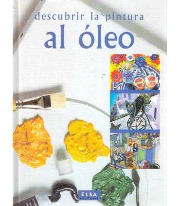 Descubrir la pintura al óleo. El taller del pintor