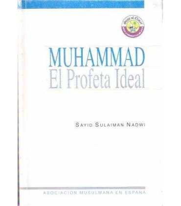 Muhammad, el Profeta Ideal