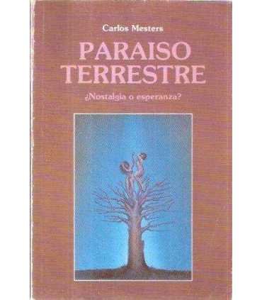 Paraíso terrestre ¿nostalgia o esperanza?