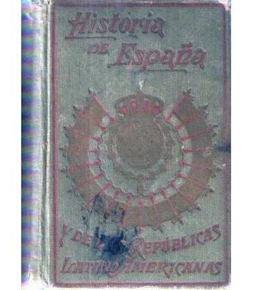 Historia de España y de las Repúblicas Latino Amer