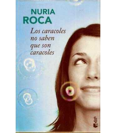 Los caracoles no saben que son caracoles