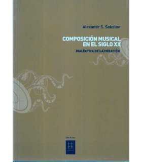 Composición musical en el siglo XX. Dialéctica de