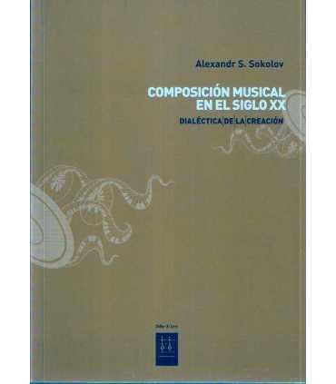 Composición musical en el siglo XX. Dialéctica de