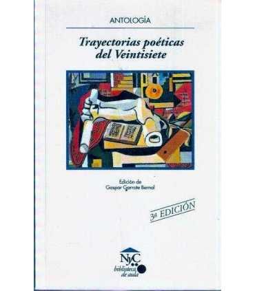 Trayectorias poéticas del Ventisiete. Antología