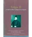 Felipe II y el oficio de Rey: La fragua de un Impe