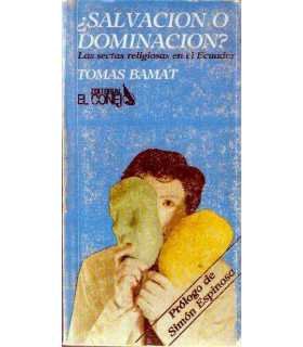 ¿Salvación o dominación?. Las sectas religiosas en