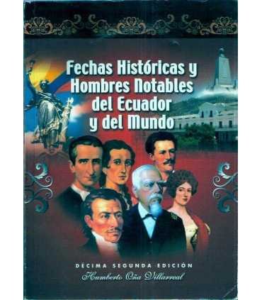 Fechas históricas y Hombres notables del Ecuador y