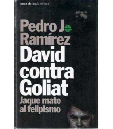 David contra Goliat. Jaque mate al felipismo