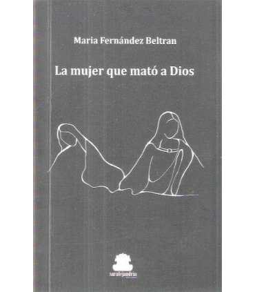 La mujer que mató a Dios