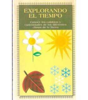 Explorando el tiempo. (Conoce los cambios y curios