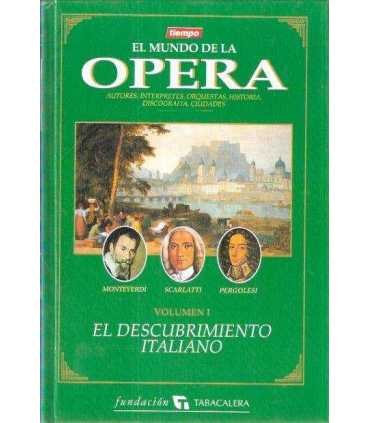 El mundo de la Ópera, volumen I: El descubrimiento