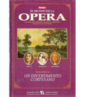 El mundo de la Ópera, volumen II: Un divertimento