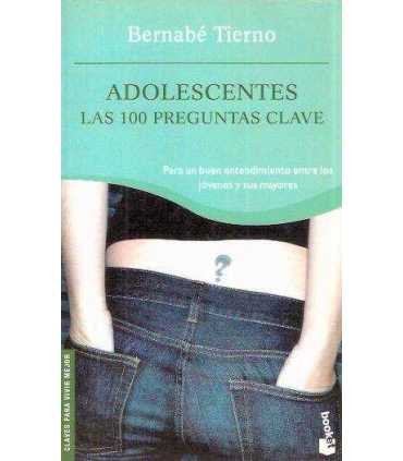 Adolescentes. Las 100 preguntas clave