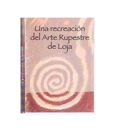 Una recreación del arte rupestre de Loja