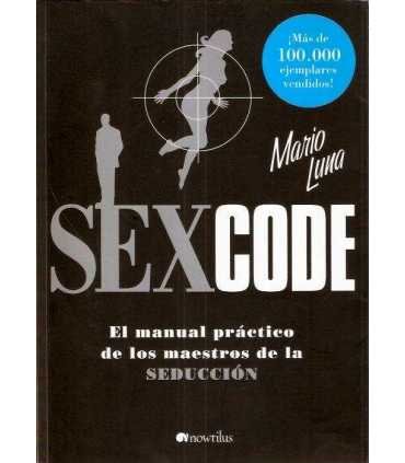 Sex Code. El manual práctico de los maestros de la