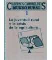 La juventud rural y la crisis de la agricultura
