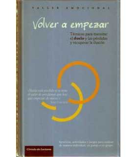 Volver a empezar. Técnicas para transitar el duelo