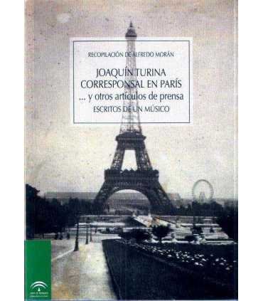 Joaquín Turina. Corresponsal en París...y otros ar