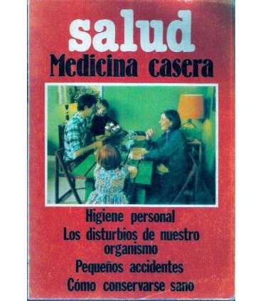 Salud. Medicina casera.