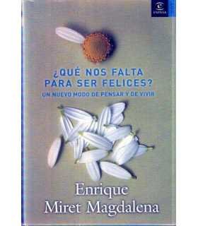 ¿Qué nos falta para ser felices? Un nuevo modo de