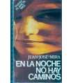 En la noche no hay caminos