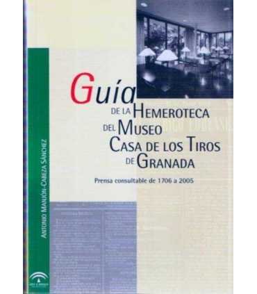 Guía de la Hemeroteca del Museo Casa de los Tiros