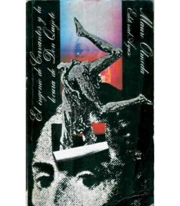 El ingenio de Cervantes y la locura de Don Quijote