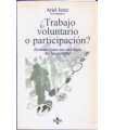 ¿Trabajo voluntario o participación?
