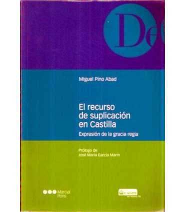 El recurso de suplicación en Castilla: expresión d