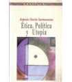 Ética, Política y Utopía