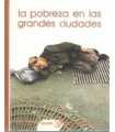 La pobreza en las grandes ciudades