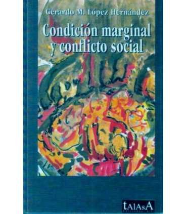 Condición marginal y conflicto social