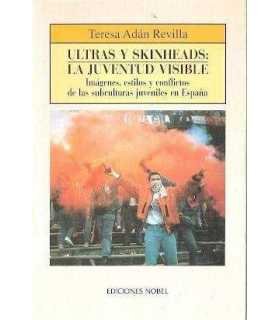 Ultras y skinheads: La juventud visible