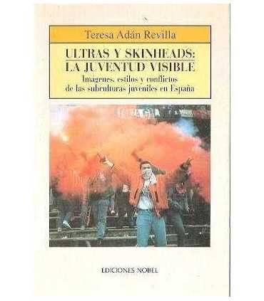 Ultras y skinheads: La juventud visible