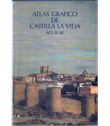 Atlas gráfico de Castilla la Vieja.