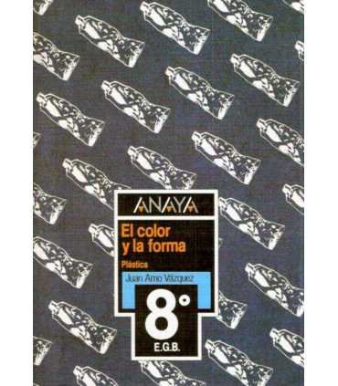 El color y la forma. Plástica 8º EGB