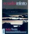 Ecuador infinito. Rutas. Routes. Recorrer, mirar,