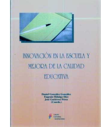 Innovación en la Escuela y mejora de la calidad ed